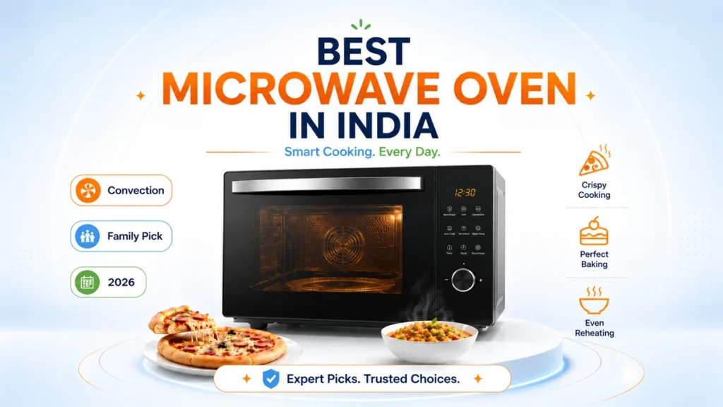 Best Microwave Oven in India 2026: Convection Picks for Home